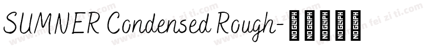 SUMNER Condensed Rough字体转换